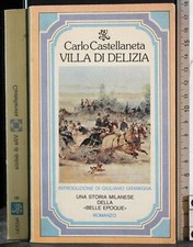 BUR. VILLA DI DELIZIA. CARLO CASTELLANETA. RIZZOLI. 1ED.