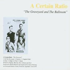 The Graveyard and the Ballroom by A Certain Ratio (CD, Feb-2004, Universal ...