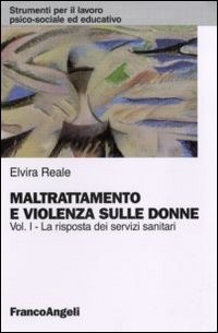 Maltrattamento violenza - maltrattamento, e