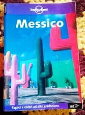 Guida Lonely Planet - MESSICO Sapori e colori ad alta gradazione - EDT 2002 ITA