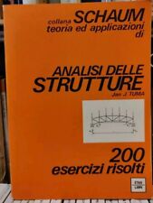 Collana Schaum | Analisi Delle Strutture - 200 ESERCIZI - N.25