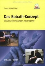 Das Bobath-Konzept: Wurzeln, Entwicklungen, neue Aspekte... | Buch | Zustand gut
