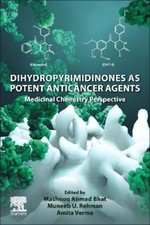 Dihydropyrimidinones as Potent Anticancer Agents: Medicinal Chemistry