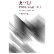 Derrida and Our Animal Others