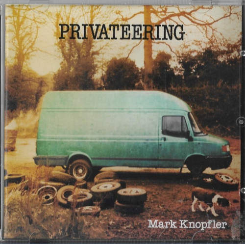 Mark knopfler privateering - -,