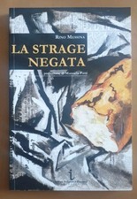 Rino Messina, "La strage negata"