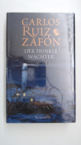 Der dunkle wächter - dunkle, zafon