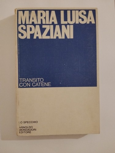 Maria luisa spaziani transito - maria,