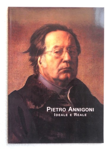 Pietro annigoni ideale reale - annigoni, e