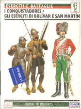 I conquistadores. Gli eserciti