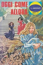 OGGI COME ALLORA - L. AMORATI