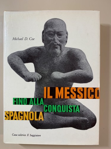 Messico fino alla - , conquista