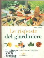 LE RISPOSTE DEL GIARDINIERE TIBILETTI ELENA CALDERINI 2006 