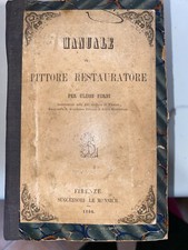 MANUALE DEL PITTORE RESTAURATORE PER ULISSE FORNI - LE MONNIER 1866