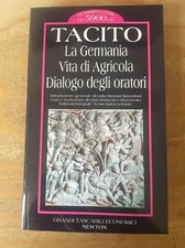 LA GERMANIA -  VITA DI AGRICOLA -  DIALOGO DEGLI ORATORI - TACITO - NEWTON
