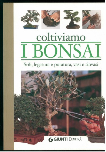 Coltiviamo bonsai - coltiviamo, i