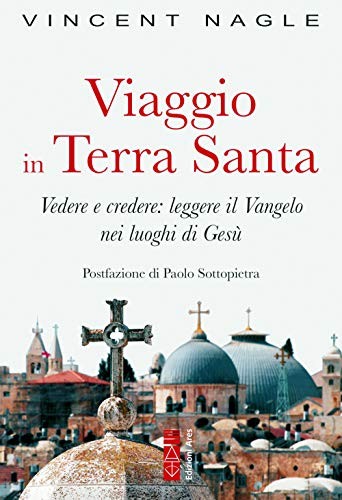 Viaggio terra santa - in,