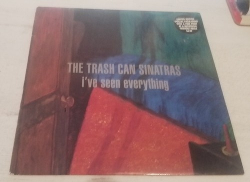 Trash can sinatras ve seen - -, i've