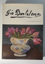 Jolanda Pelagatti (a cura di) - GIOVANNI BARTOLENA