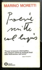 POESIE SCRITTE COL LAPIS - 1 ED LS di MORETTI MARINO