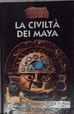 LA CIVILTÀ DEI MAYA  antiche civiltà