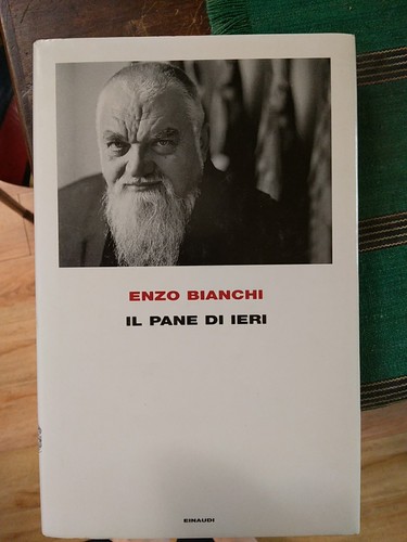 Enzo bianchi pane ieri - il,