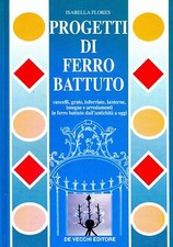 Isabella Flores PROGETTI DI FERRO BATTUTO CANCELLI GRATE INFERRIATE INSEGNE