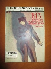 813 NUOVISSIME AVVENTURE DI ARSENIO LUPIN - Leblanc - 1915 - 1 I Prima Edizione