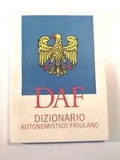 DAF dizionario autonomistico friulano- 2007