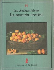 LZ- LA MATERIA EROTICA - LOU ANDREAS SALOME' - EDIZIONI DELLE DONNE - B - ZFS34