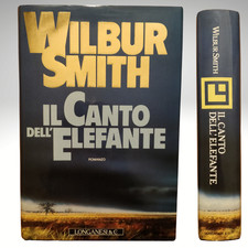 WILBUR SMITH IL CANTO DELL'ELEFANTE PRIMA EDIZIONE LONGANESI IN COPERTINA RIGIDA