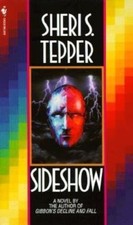 Sideshow by Tepper, Sheri S.