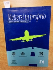 METTERSI IN PROPRIO ECCO COME