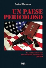 Un paese pericoloso. Le radici