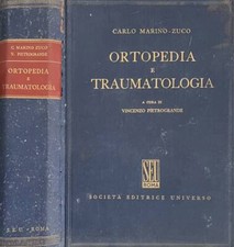 Ortopedia e traumatologia. . Carlo Marino-Zuco. 1959. .