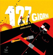 Libri Andrea Rivola / Federico Appel - 127 Giorni