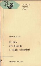 Enciclopedia cattolica dell'uomo d'oggi Il Dio dei filosofi e degli scienziati