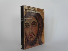 Belvedere L'arte romanica Piero Bargellini Panorama storico dell'arte Vallecchi