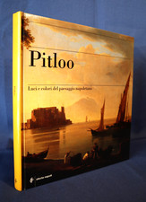 Pitloo, Luci e colori del paesaggio napoletano. Electa 2004. Pittura Mostra