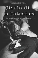 Diario di un tatuatore: Le