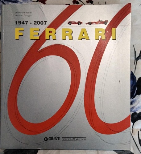 Libro ferrari 1947 - "ferrari, 1947-2007"