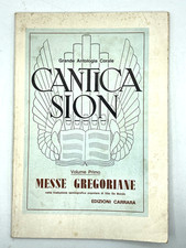 CANTICA SION Messe Gregoriane Matteo Tosi Vol. I  Ed Carrara 1987 Spartito