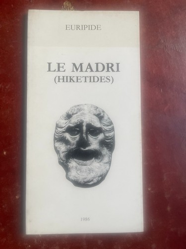 Euripide le madri - le,