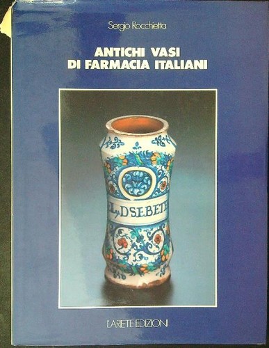 Antichi vasi farmacia - antichi,