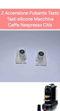2 Accensione Pulsante Tasto Tasti silicone Macchina Caffe Nespresso Citiz