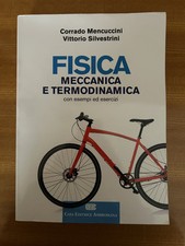 Fisica, Meccanica, Termodinamica. Mencuccini - Silvestrini. Per ingegneria