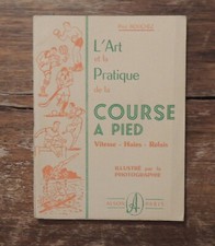 l'art et la pratique de la course à pied par Paul Bouchez - éd. Alson - neuf