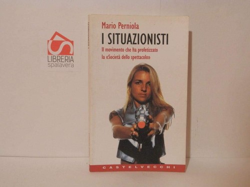 Situazionisti il movimento - il,