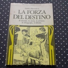 GUIDA ILLUSTRATA  ALLE GRANDI OPERE LIRICHE N.1 LA FORZA DEL DESTINO 1975 FABBRI
