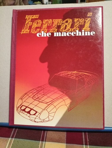 Ferrari che macchine - ,